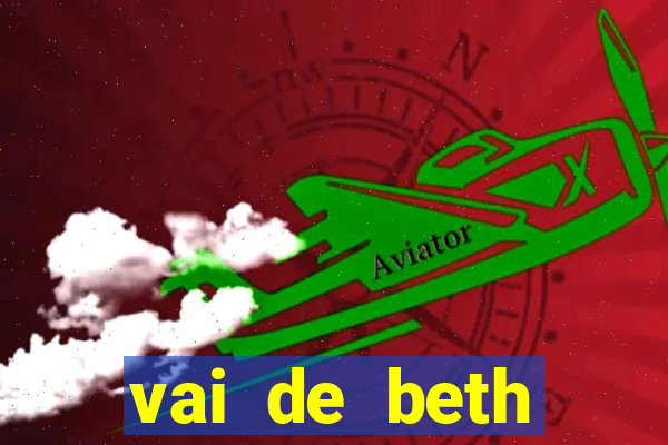 vai de beth gusttavo lima